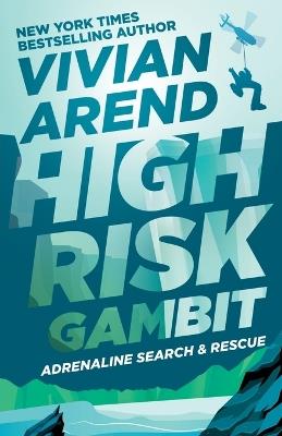 High Risk: Gambit - Vivian Arend - cover