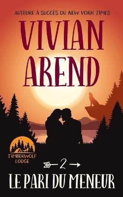 Le Pari du meneur - Vivian Arend - cover
