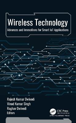 Wireless Technology: Advances and Innovations for Smart IoT Applications - cover