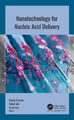 Nanotechnology for Nucleic Acid Delivery - cover