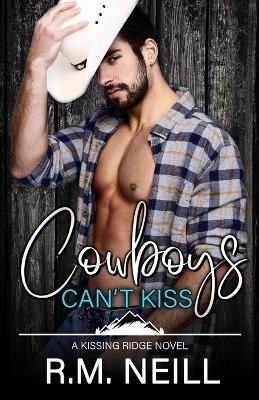 Cowboys Can't Kiss - R M Neill - cover