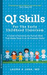 QI Skills for the Early Childhood Classroom