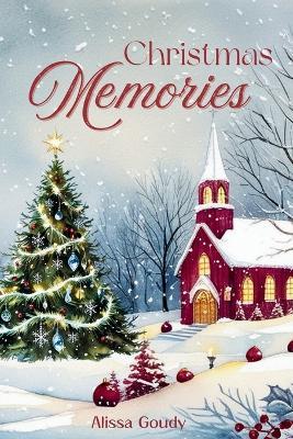 Christmas Memories - Alissa Goudy - cover
