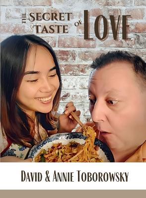 The Secret Taste of Love - David And Annie Toborowsky - cover