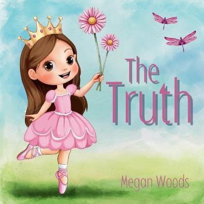 The Truth - Megan Woods - cover