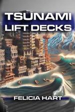 Tsunami-Lift Decks: Elevated, buoyant porches for coastal homes; buoyant foundations; quick-release stilts; coastal resiliency; DIY blueprints