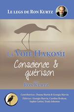 La Voie Hakomi Conscience & guérison Le legs de Ron Kurtz