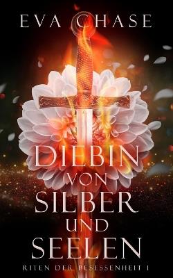 Diebin von Silber und Seelen - Eva Chase - cover