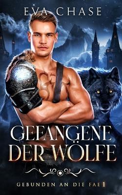 Gefangene der Wölfe - Eva Chase - cover