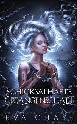 Schicksalhafte Gefangenschaft - Eva Chase - cover