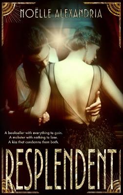 Resplendent - Noelle Alexandria - cover