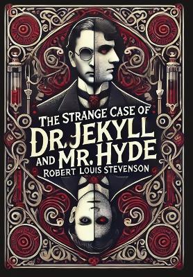 The Strange Case of Dr. Jekyll & Mr. Hyde (Collector's Edition) (Laminated Hardback with Jacket) - Robert Louis Stevenson - cover