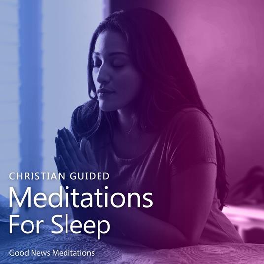 Christian Guided Meditations For Sleep