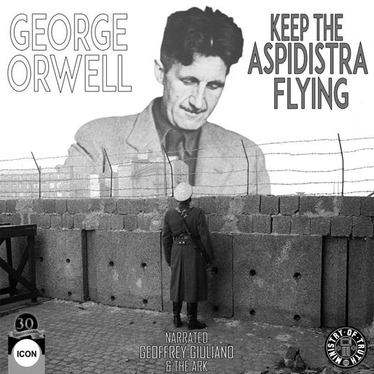 George Orwell Keep the Aspidistra Flying