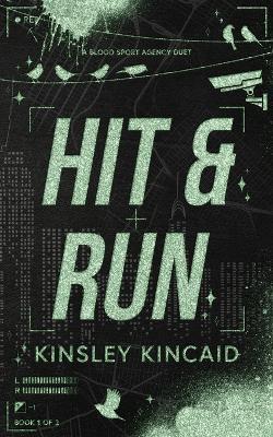 Hit & Run: A Dark Enemies to Lovers Rom-Com - Kinsley Kincaid - cover