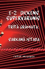 E-Z Dickens Supervaronis TrItA GrAmata Latvian Edition: SarkanA Istaba