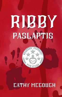 Ribby Paslaptis - Cathy McGough - cover