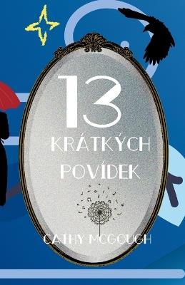 13 Krátkých Povídek - Cathy McGough - cover