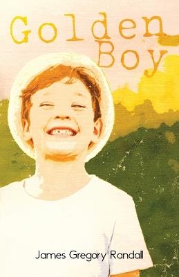 Golden Boy - James Gregory Randall - cover