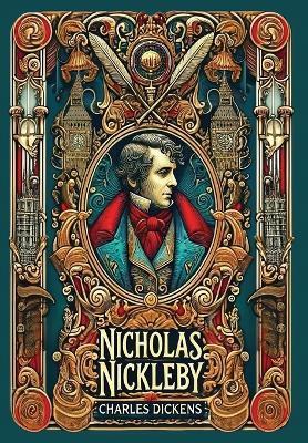 Nicholas Nickleby (Collector's Edition) (Laminated Hardback with Jacket) - Charles Dickens - cover
