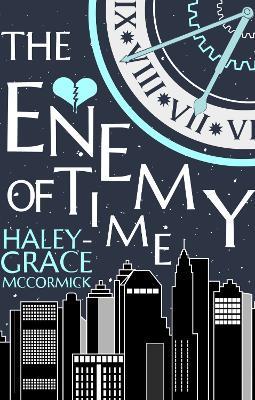 The Enemy of Time - Haley-Grace McCormick - cover