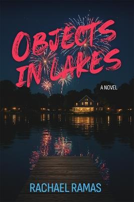 Objects in Lakes - Rachael Ramas - cover