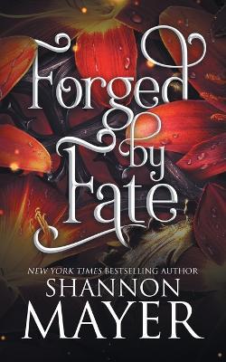 Forged by Fate - Shannon Mayer - cover