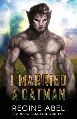 I Married a Catman - Regine Abel - cover