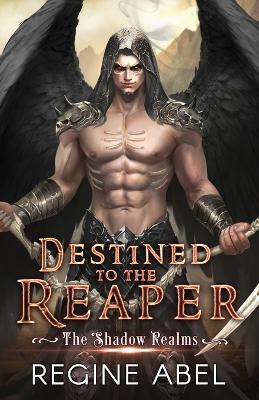 Destined to the Reaper - Regine Abel - cover