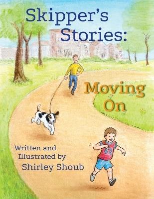 Skipper's Stories: Moving On - Shirley Shoub - cover