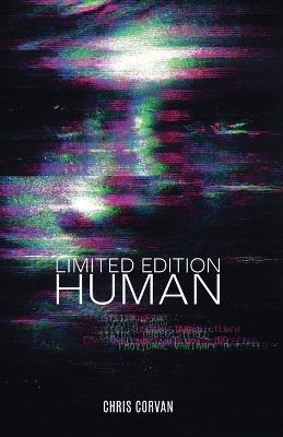 Limited Edition Human - Chris Corvan - cover