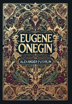 Eugene Onegin (Collector's Edition) (Laminated Hardback with Jacket) - Alexander Pushkin - cover