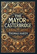 The Mayor of Casterbridge (Collector's Edition) (Laminated Hardback with Jacket)