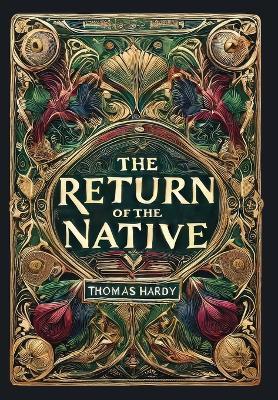 The Return of the Native (Collector's Edition) (Laminated Hardback with Jacket) - Thomas Hardy - cover