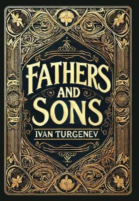 Fathers and Sons (Collector's Edition) (Laminated Hardback with Jacket) - Ivan Turgenev - cover