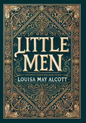 Little Men (Collector's Edition) (Laminated Hardback with Jacket) - Louisa May Alcott - cover