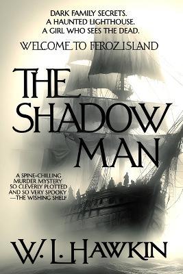 The Shadow Man - W L Hawkin - cover