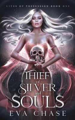 Thief of Silver and Souls - Eva Chase - cover