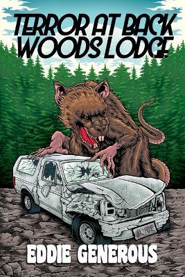 Terror at Back Woods Lodge - Eddie Generous - cover