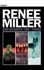 Blood Lake Monster / Howl / Stranded: Omnibus