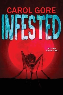 Infested - Carol Gore - cover