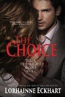 The Choice - Lorhainne Eckhart - cover
