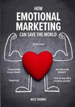 How Emotional Marketing Can Save the World