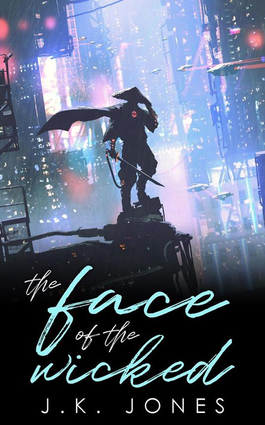 The Face of the Wicked M|M Sci-Fi Romance