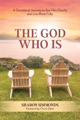 The God Who Is - Sharon Simmonds - cover