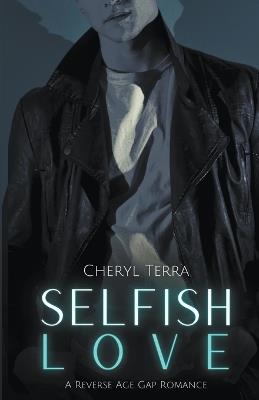 Selfish Love - Cheryl Terra - cover
