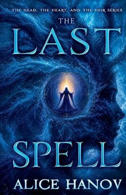 The Last Spell - Alice Hanov - cover