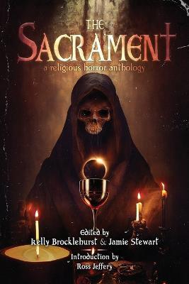 The Sacrament: A Religious Horror Anthology - cover