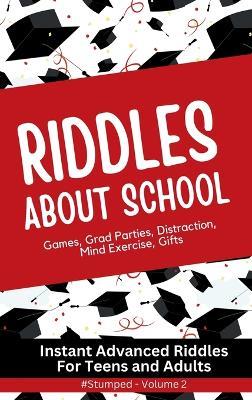 #STUMPED Volume 2: School Subjects - Instant Party Riddles for Teens and Adults - Barbara Tremblay Cipak - cover
