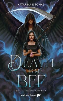 Death is My BFF - Katarina E. Tonks - cover